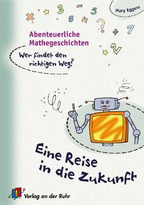 Abenteuerliche Mathegeschichten. Wer findet den richtigen Weg? - Kl. 2-3 - Mary Eggers