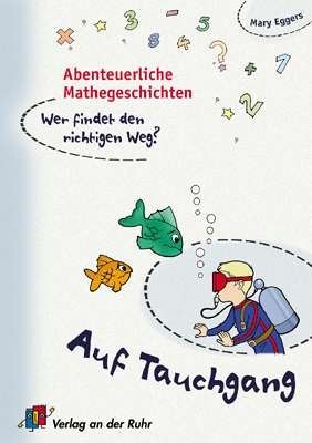 Abenteuerliche Mathegeschichten. Wer findet den richtigen Weg? - Kl. 2-3 - Mary Eggers