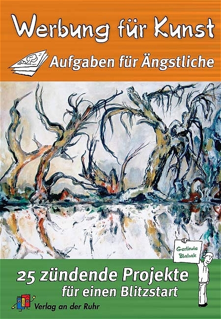 Werbung für Kunst - Aufgaben für Ängstliche - Gerlinde Blahak