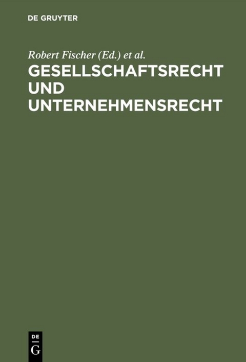 Gesellschaftsrecht und Unternehmensrecht - 