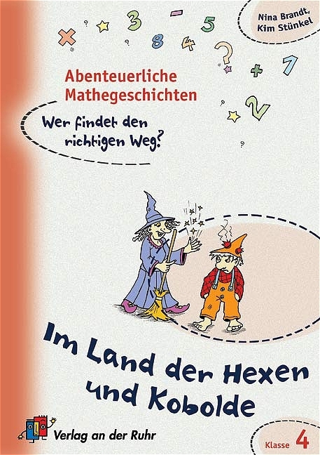 Im Land der Hexen und Kobolde - Kl. 4 - Nina Brandt, Kim Stünkel