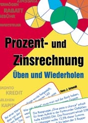 Prozent- und Zinsrechnung - Hans J Schmidt