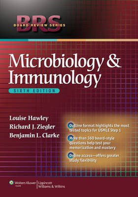 Microbiology and Immunology -  Benjamin Clarke,  Louise Hawley,  Richard J. Ziegler