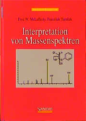 Interpretation von Massensprektren - Fred McLafferty, Frantisek Turecek