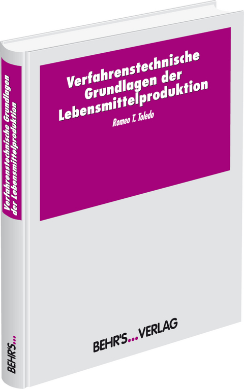 Verfahrenstechnische Grundlagen der Lebensmittelproduktion - Romeo Toledo