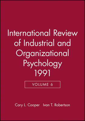 International Review of Industrial and Organizational Psychology 1991, Volume 6 - 