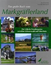 Das große Buch vom Markgräfler Land - Joachim Ott, Lars Breidenbach