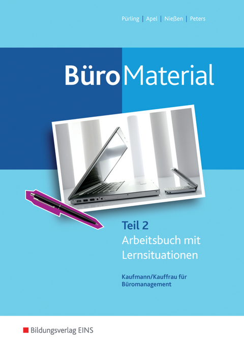 BüroWelt / BüroMaterial - Elvira PÃ¼rling, Olaf Apel, Karin NieÃen, Markus Peters