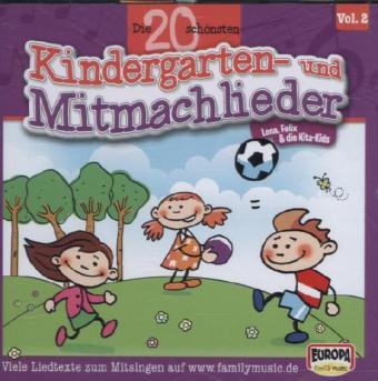 Die 20 schönsten Kindergarten- und Mitmachlieder. Vol.2, 1 Audio-CD - Felix &amp Lena;  die Kita-Kids