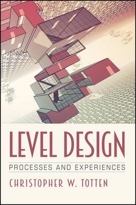 Level Design -  Christopher W. Totten