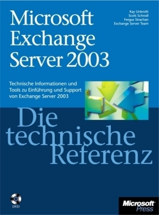 Microsoft Exchange Server 2003 - Die technische Referenz - Kay: Unkroth