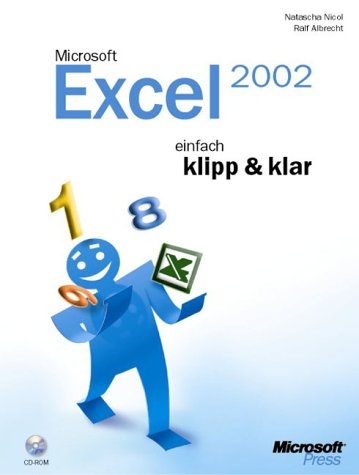 Microsoft Excel 2002 - einfach klipp & klar - Natascha Nicol, Ralf Albrecht