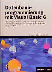 Datenbankprogrammierung mit Visual Basic 6.0 - Walter Doberenz, Wolfgang Mewes