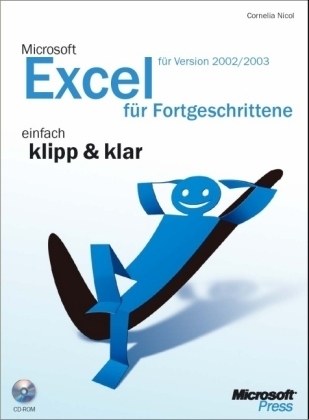 Microsoft Excel 2002/2003 für Fortgeschrittene - einfach klipp & klar - Cornelia Nicol