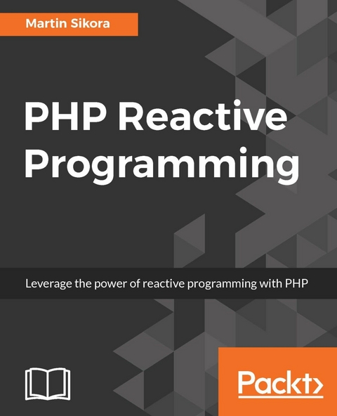 PHP Reactive Programming - Martin Sikora