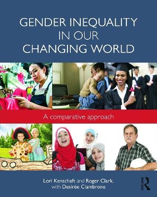 Gender Inequality in Our Changing World - Lori Kenschaft, Roger Clark, Desiree Ciambrone