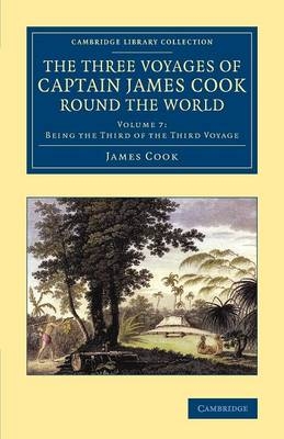 The Three Voyages of Captain James Cook round the World - James King