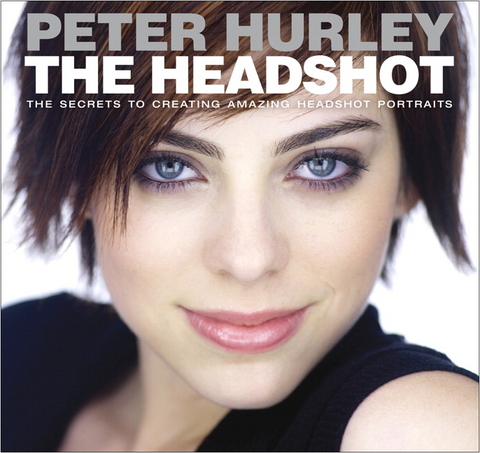 Headshot, The - Peter Hurley