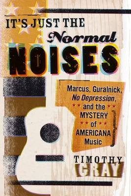 It's Just the Normal Noises -  Timothy Gray