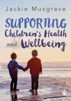 Supporting Children's Health and Wellbeing -  Jackie Musgrave