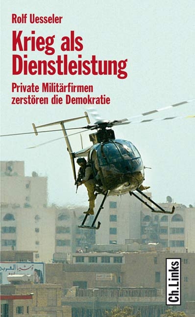 Krieg als Dienstleistung - Rolf Uesseler