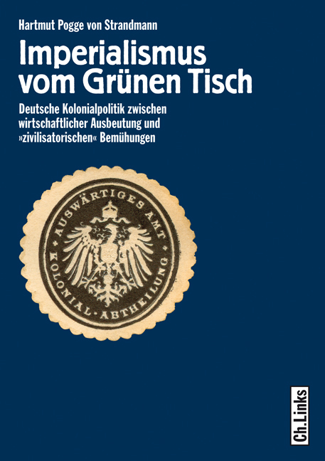 Imperialismus vom Grünen Tisch - Hartmut Pogge von Strandmann