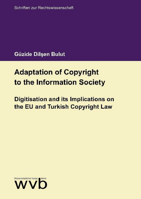 Adaptation of Copyright to the Information Society - Güzide Dilsen Bulut