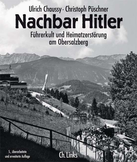 Nachbar Hitler - Ulrich Chaussy