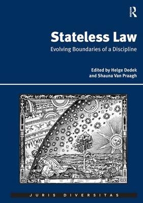 Stateless Law - Helge Dedek, Shauna Van Praagh