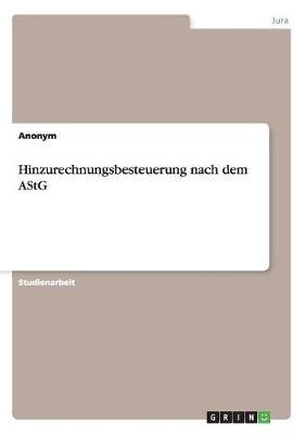 Hinzurechnungsbesteuerung nach dem AStG -  Anonymous