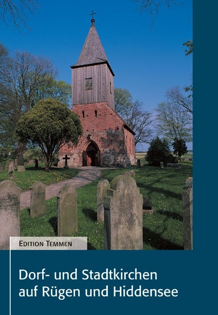 Dorf- und Stadtkirchen auf Rügen und Hiddensee - Jürgen Schulz
