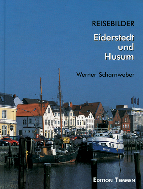 Eiderstedt und Husum - Werner Scharnweber