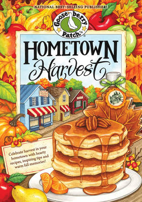 Hometown Harvest Cookbook -  Gooseberry Patch