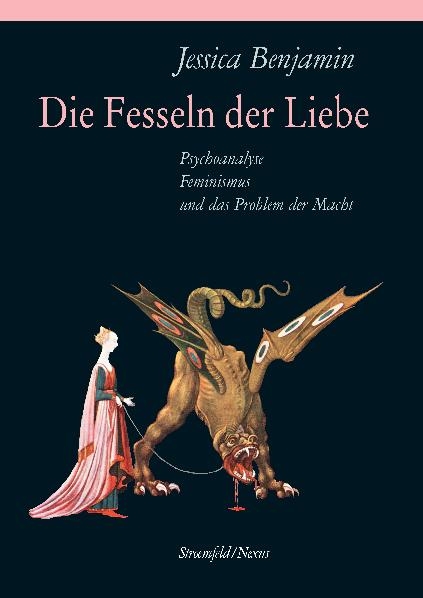 Die Fesseln der Liebe - Jessica Benjamin