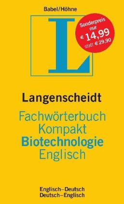 Langenscheidt Fachwörterbuch Kompakt Biotechnologie Englisch - Wolfgang Babel, Wolfgang Höhne