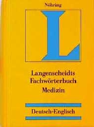 Langenscheidts Fachwörterbuch Medizin - Fritz J Nöhring