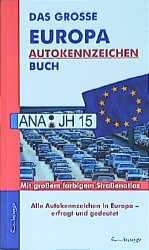 Das grosse Europa Autokennzeichenbuch - 