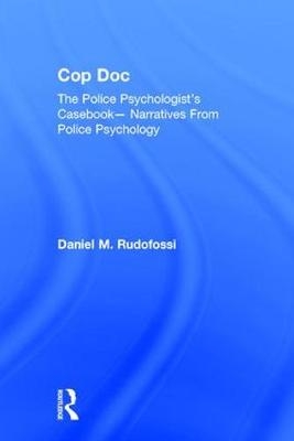 Cop Doc -  Daniel M Rudofossi