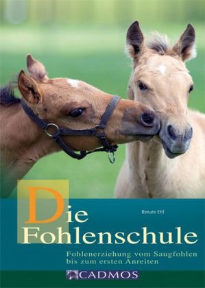 Die Fohlenschule - Renate Ettl