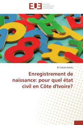 Enregistrement de Naissance: Pour Quel Etat Civil En Cote D'Ivoire?