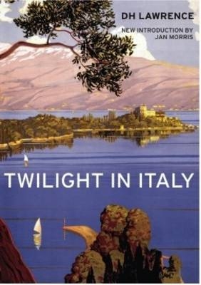 Twilight in Italy - D. H. Lawrence