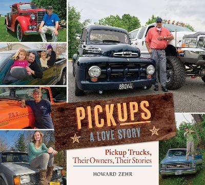 Pickups A Love Story - Howard Zehr