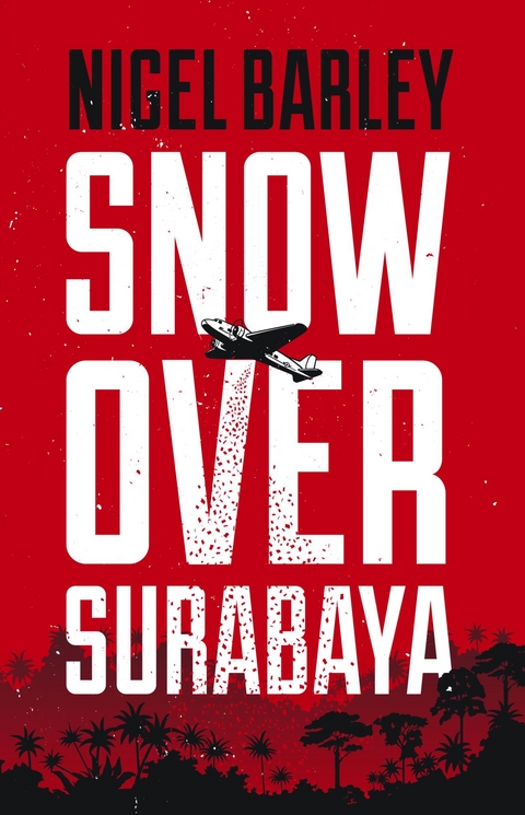 Snow Over Surabaya -  Nigel Barley