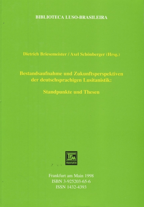 Bestandsaufnahme und Zukunftsperspektiven der deutsch-sprachigen Lusitanistik - 