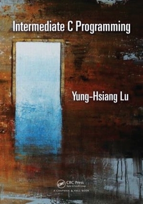 Intermediate C Programming - Yung-Hsiang Lu