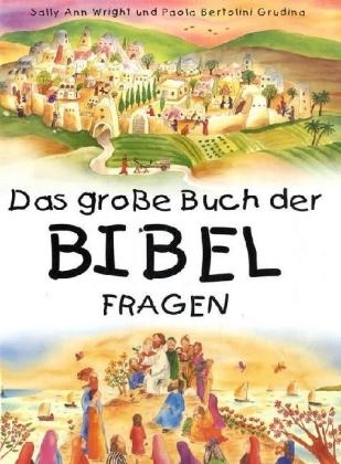 Das große Buch der Bibelfragen - Sally A Wright