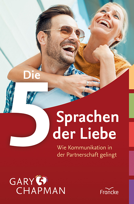 Die 5 Sprachen der Liebe - Gary Chapman