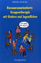 Ressourcenorientierte Gruppentherapie mit Kindern und Jugendlichen - 