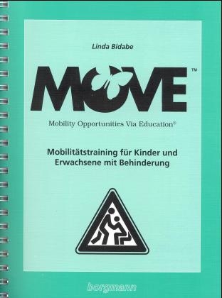 M.O.V.E. - Mobilitätstraining für Kinder und Erwachsene mit Behinderung - Linda Bidabe