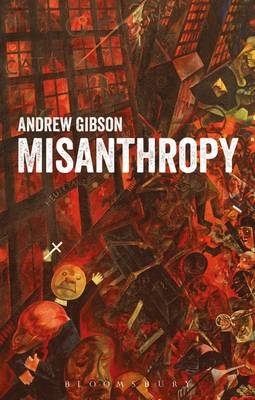 Misanthropy -  Professor Andrew Gibson